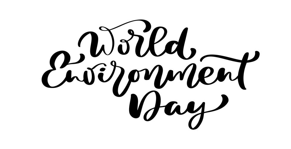 Wereld milieu dag hand belettering tekst voor kaarten, posters etc. Vector kalligrafie illustratie op witte achtergrond