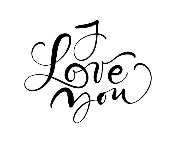 Ik hou van je vector kalligrafie tekst. Hand getrokken Valentijnsdag romantisch ontwerp zin. Handgeschreven moderne borstel belettering