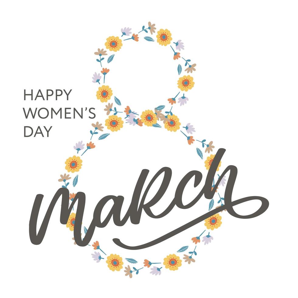 8 maart gelukkige damesdag bloemen belettering wenskaart. vector illustratie eps10