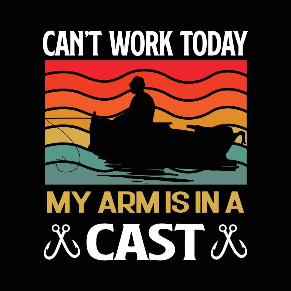 kan niet werken vandaag mijn armen zitten in het gips. vissen offerte. vissen t-shirt ontwerp vector. visser, vissersboot en vishaak vector. vector