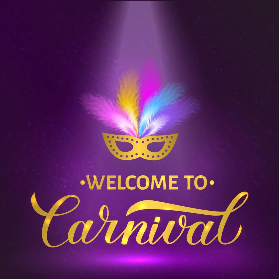 welkom bij carnaval gouden belettering met masker en veren op heldere paarse achtergrond. gemakkelijk te bewerken sjabloon voor maskerade partij poster, spandoek, flyer, uitnodiging, logo, kaart. vectorillustratie. vector