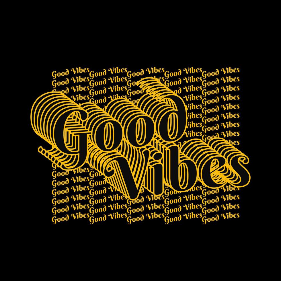 goede vibes die streetwear-ontwerpen schrijven, geschikt voor het zeefdrukken van t-shirts, kleding, jassen en andere vector