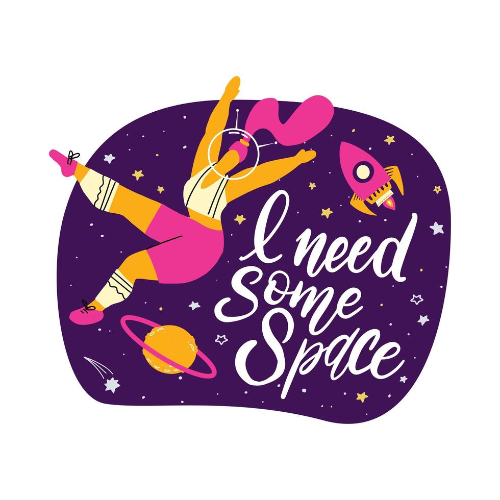 schattige vectorillustratie met sport vrouw astronaut. meisje in de ruimte met handgeschreven citaat - ik heb wat ruimte nodig. lichaam positief concept. afdruksjabloon voor ontwerp van t-shirt, ansichtkaart, banner vector