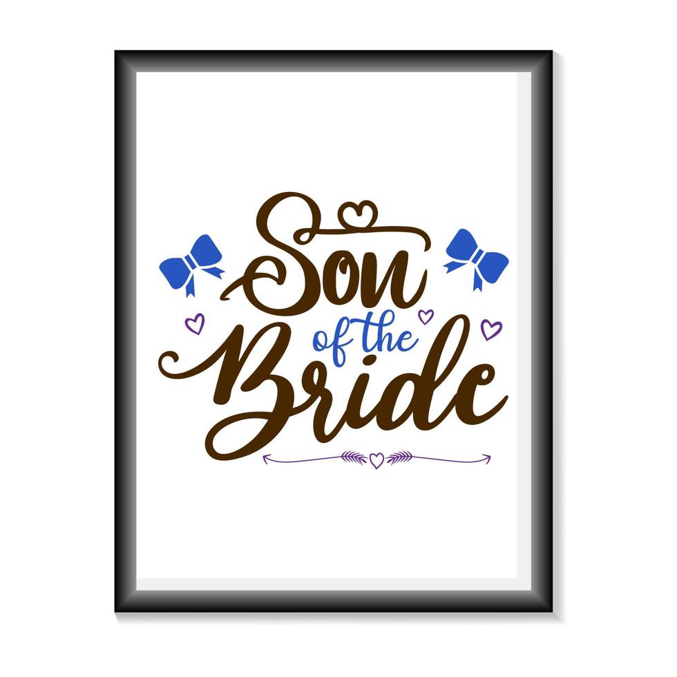 zoon van de bruid bruiloft citaten svg, bruids partij hand belettering svg voor t-shirts, mokken, tassen, poster kaarten en nog veel meer vector