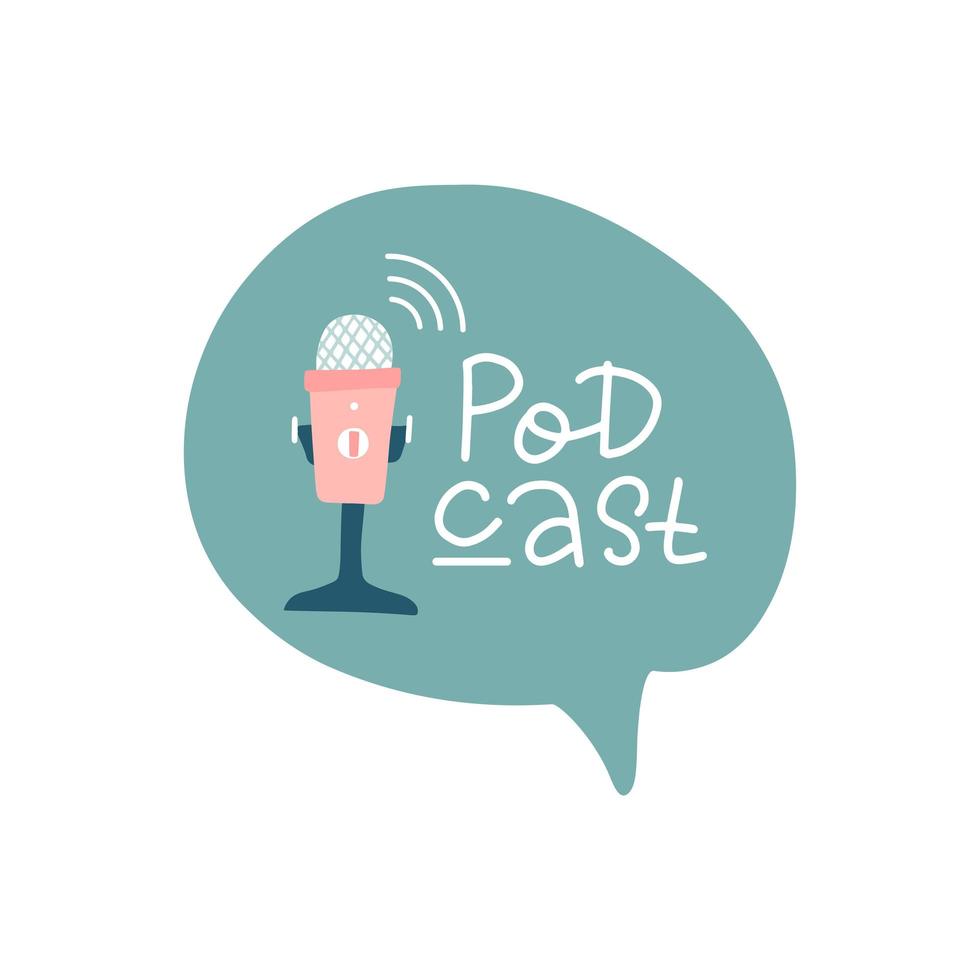 podcast belettering icoon met handgeschreven tekst. poster met tekstballon, microfoon, tafelmicrofoonsymbolen in doodle-stijl. podcast radio teken. webcast audio record concept... platte vectorillustratie. vector