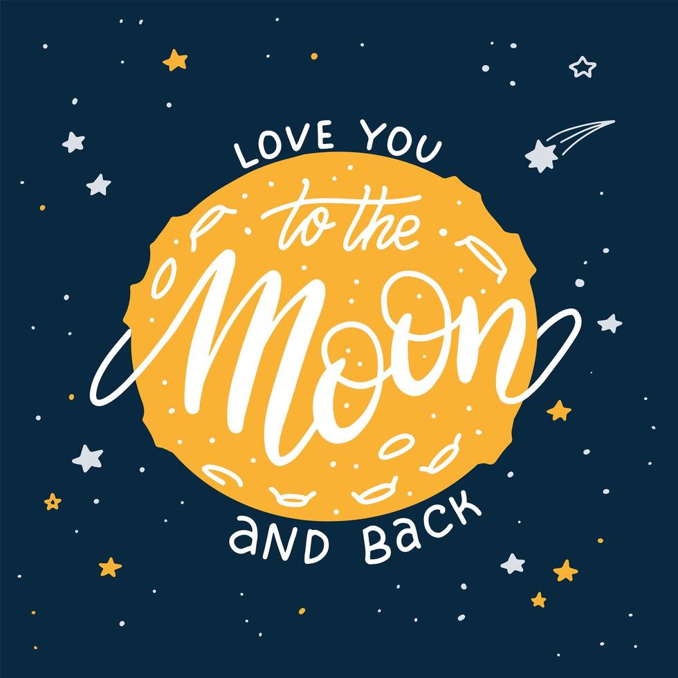 hou van je tot de maan en terug - romantische poster met handgemaakte letters op volle gele maan in donkere sterrenhemel. mooi citaat. vector