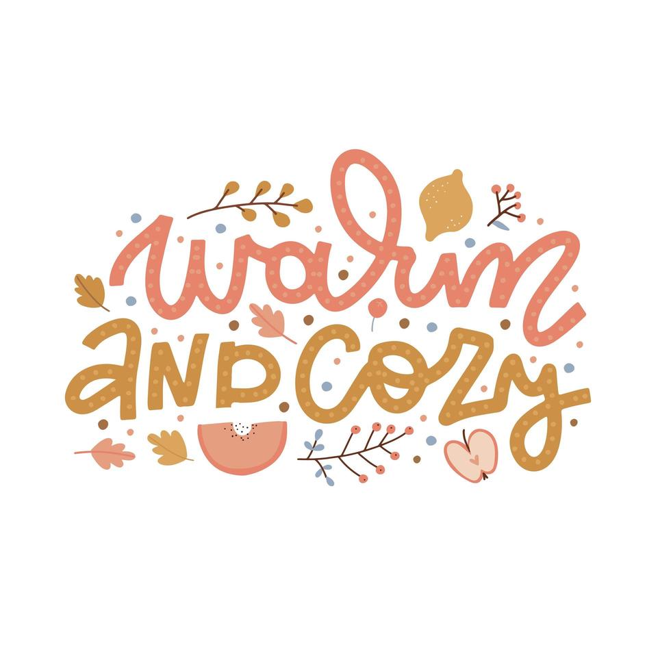 warm en gezellig - herfstdag kleurrijke belettering compositie met herfst bloemen ontwerpelementen. schattig herfstconcept versierd met bladeren, takken, bessen en fruit. gezellige seizoensgebonden inscriptie. platte vector