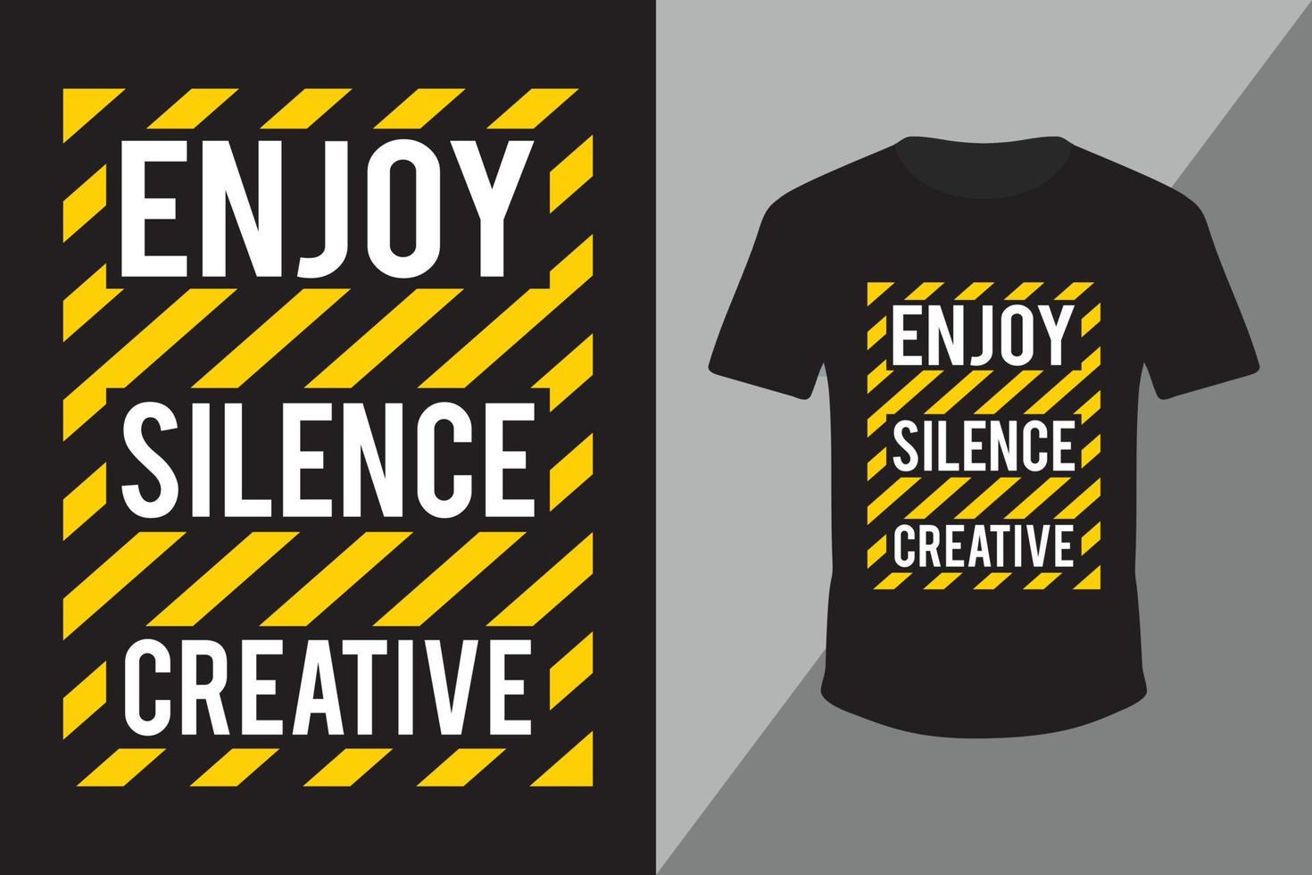 geniet van stilte creatieve typografie-modern t-shirtontwerp-t-shirtontwerp sjabloon-kwaliteit t-shirtontwerp gratis vector