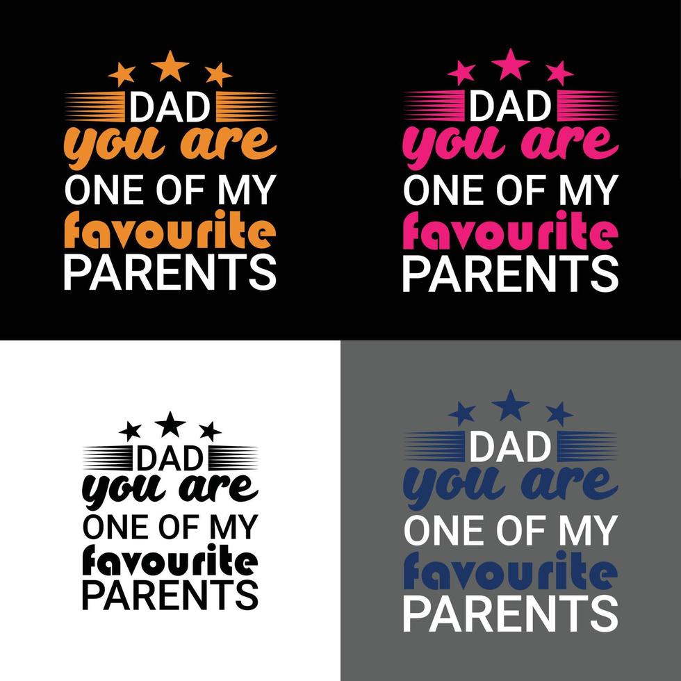 papa, je bent een van mijn favoriete quotes tussen ouders en vader. gelukkig vaderdag t-shirt. vader t-shirt gratis vector print ontwerp