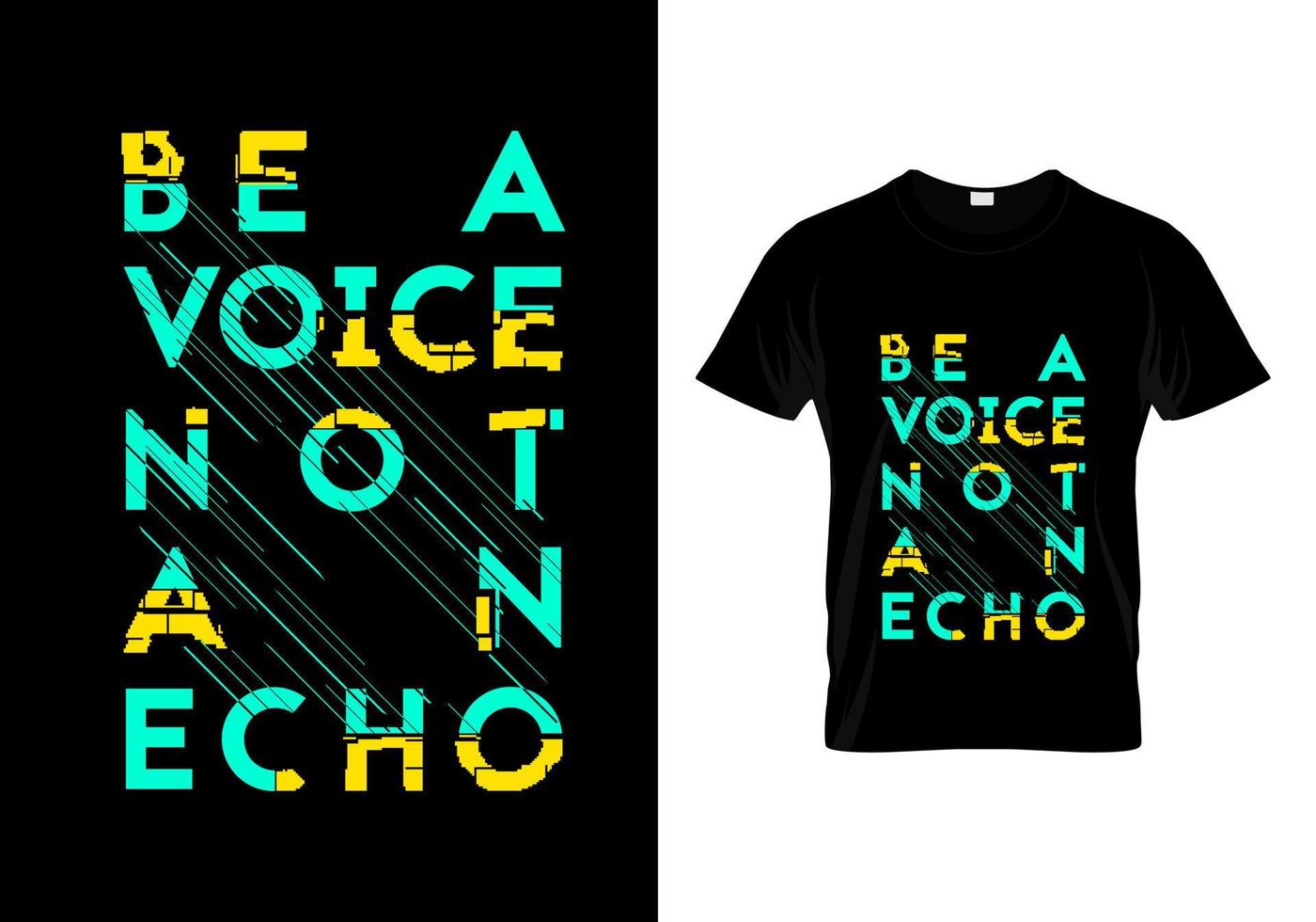 wees een stem, geen echo typografie t-shirtontwerp vector