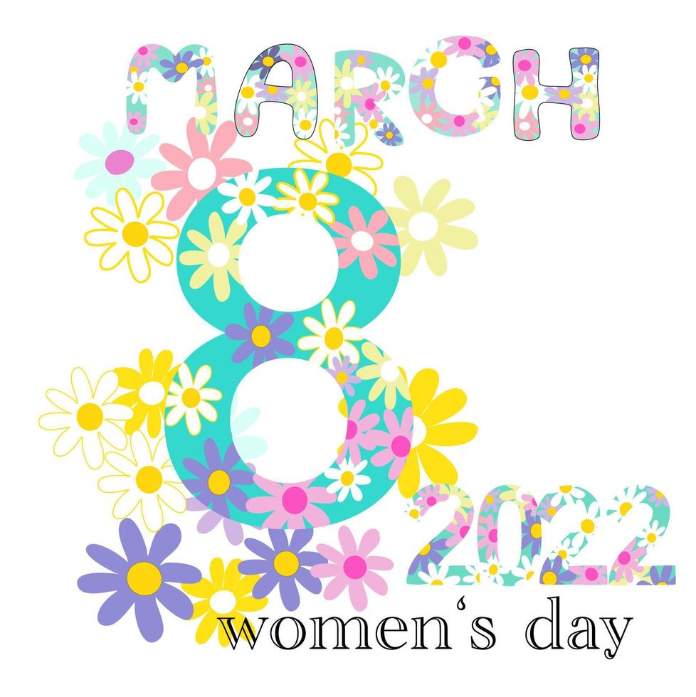 gelukkige vrouwendag kaart nummer 8 maart 2022 in lente bloemen alfabetten en achtergrond hand getrokken tekening cartoon vector