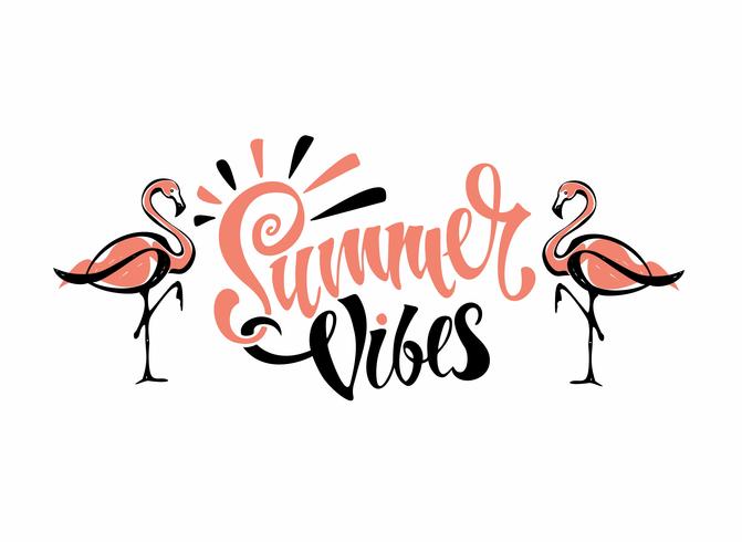 Summer vibes. Belettering. Flamingo&#39;s zijn roze. Uitnodiging om te vertrekken. Kaart. Kalligrafie. Stijlvolle inspirerende beschrijving. Vector. vector