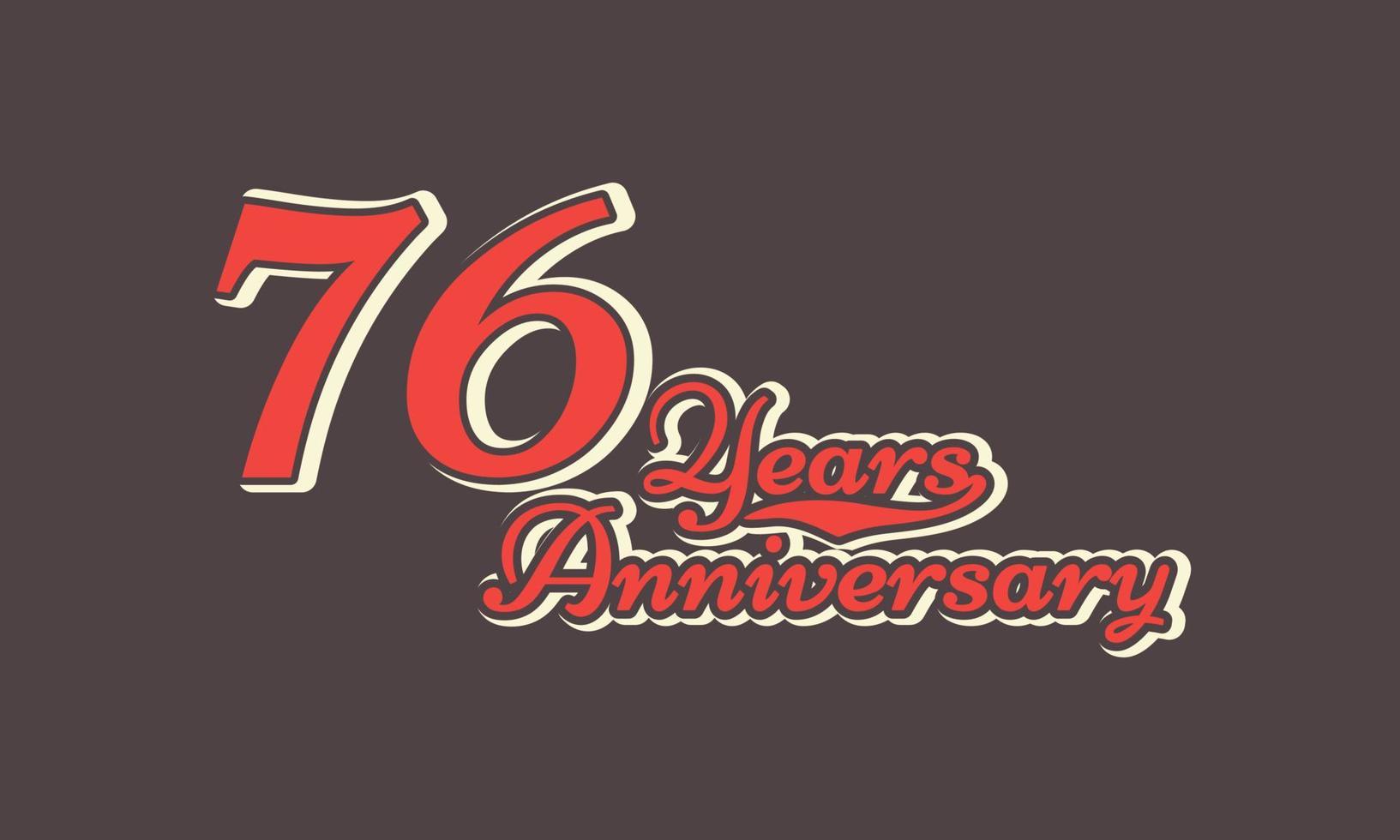 76 jaar Jubileumfeest nostalgisch met handschrift in vintage retro stijl voor viering evenement, bruiloft, wenskaart en uitnodiging geïsoleerd op bruine achtergrond vector