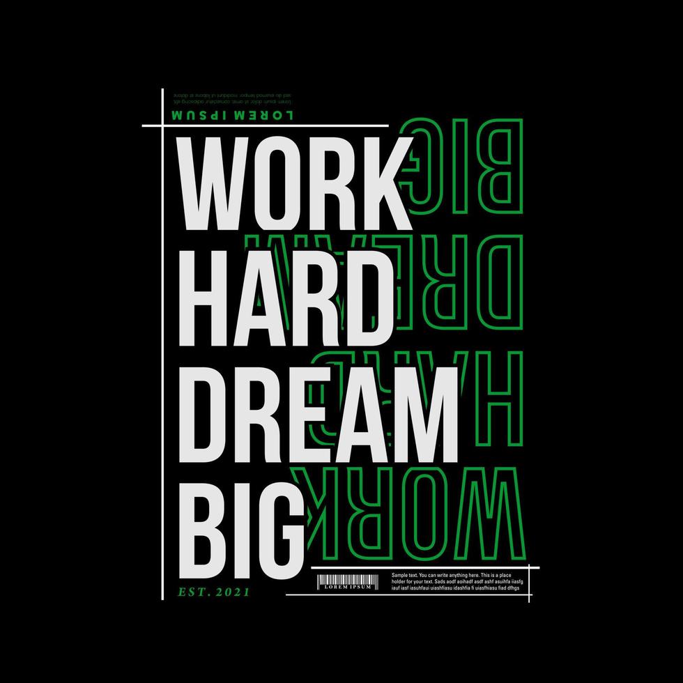 werk hard droom grote poster en t-shirtontwerp vector