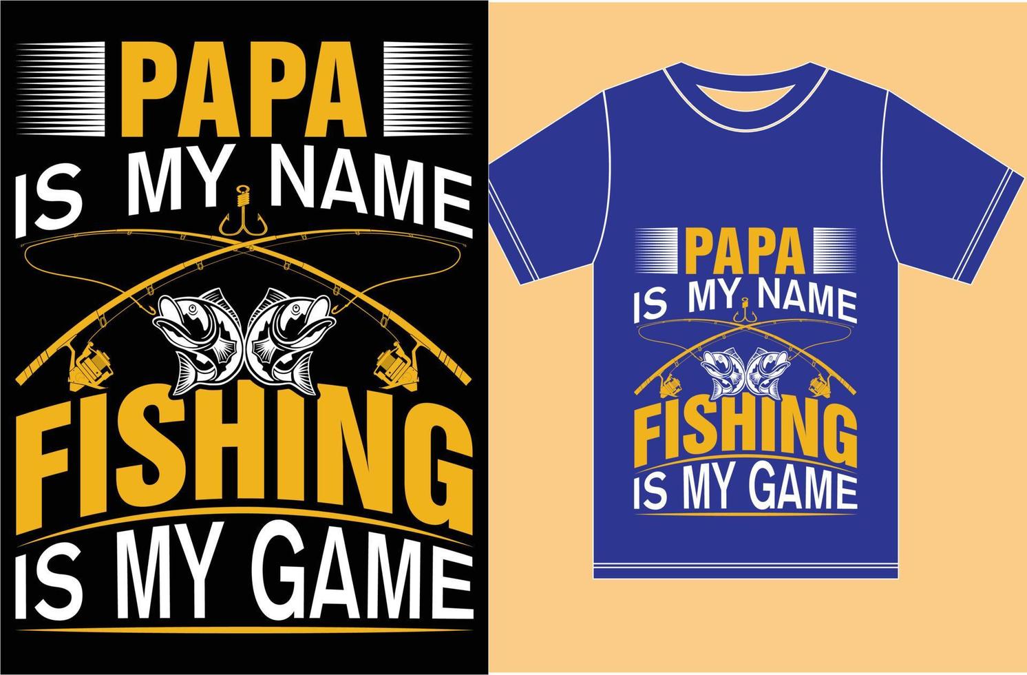 vissen minnaar t-shirt design.papa is mijn naam vissen is mijn spel. vector