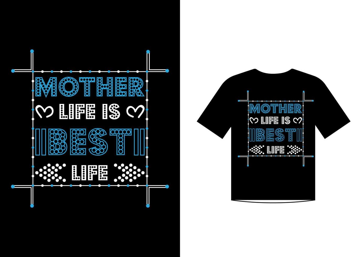 moeder leven is het beste leven - citaten t-shirt ontwerp vector