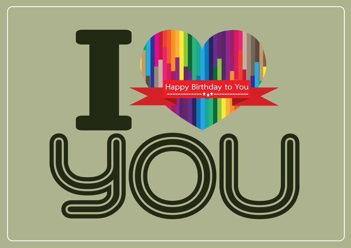 ik hou van jou en Happy birthday kaart idee ontwerp vector