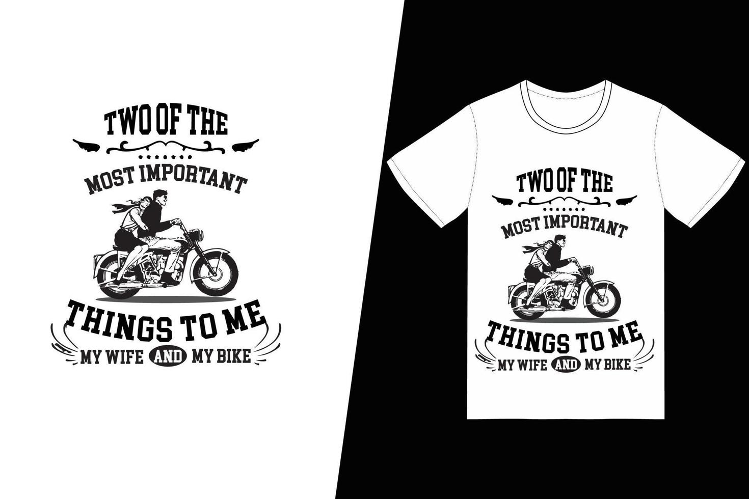 twee van de belangrijkste dingen voor mij, mijn vrouw, mijn fiets-t-shirtontwerp. motorfiets t-shirt ontwerp vector. voor t-shirt print en ander gebruik. vector