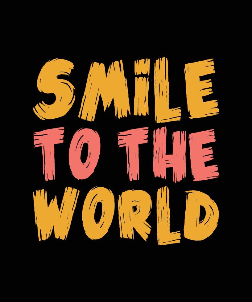 glimlach naar de wereld typografie t-shirtontwerp vector