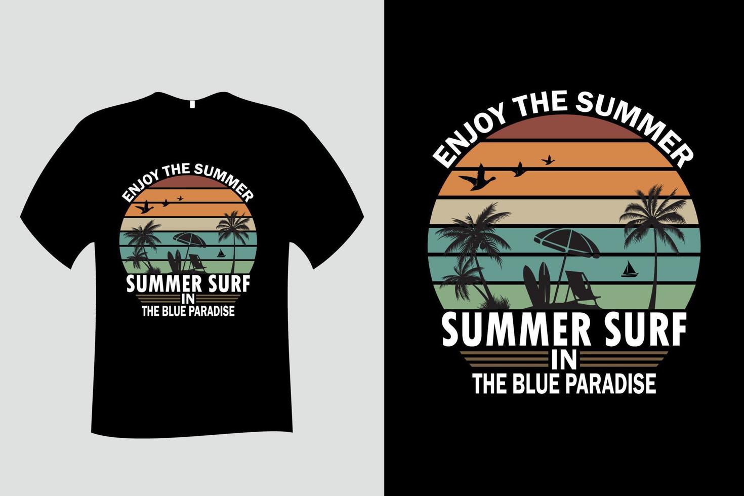 geniet van de zomer, zomer surfen in het blauwe paradijs t-shirt vector