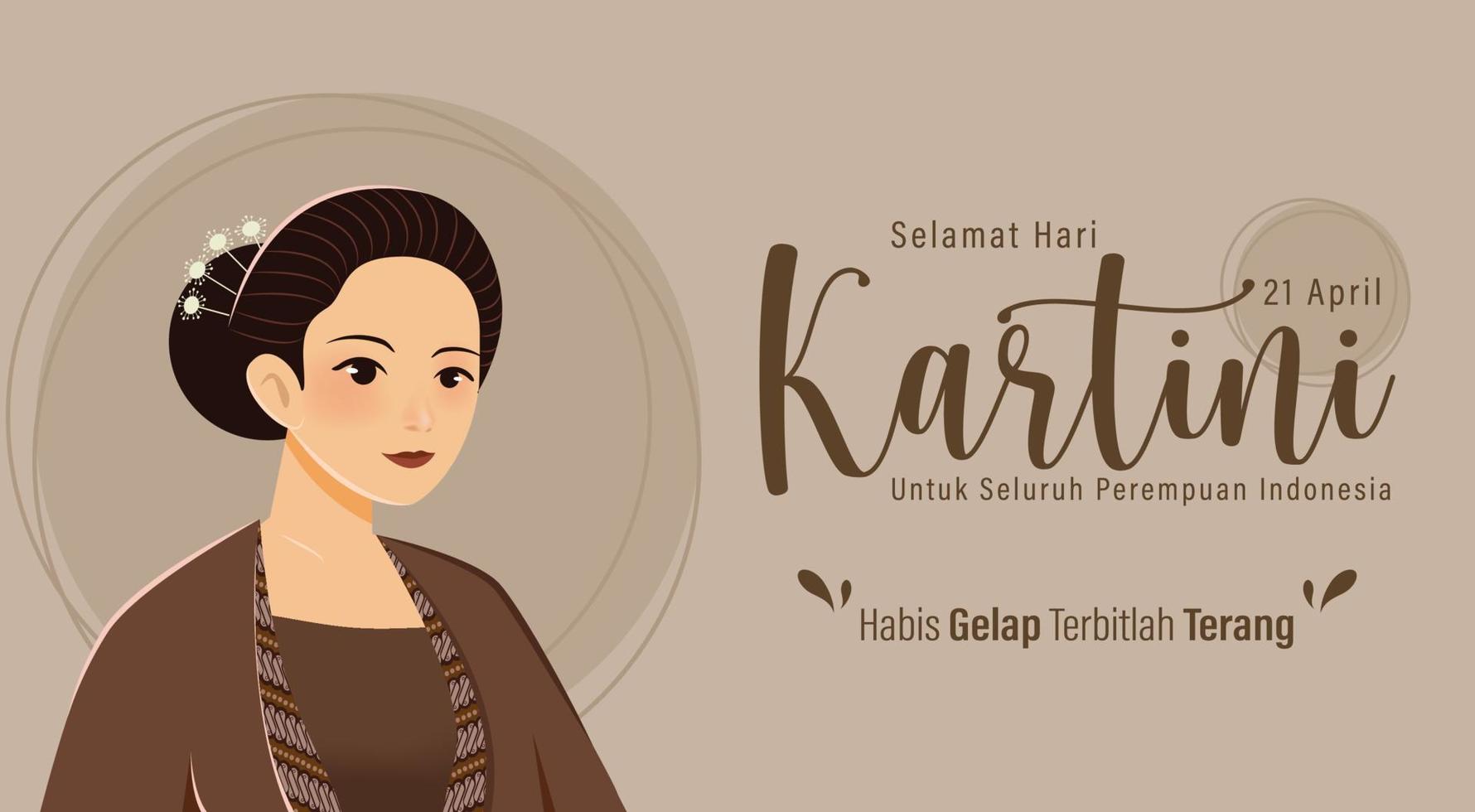 selamat hari kartini betekent gelukkige kartini-dag. kartini is een Indonesische vrouwelijke held. habis gelap terbitlah terang betekent na duisternis komt licht. vectorillustratie. vector