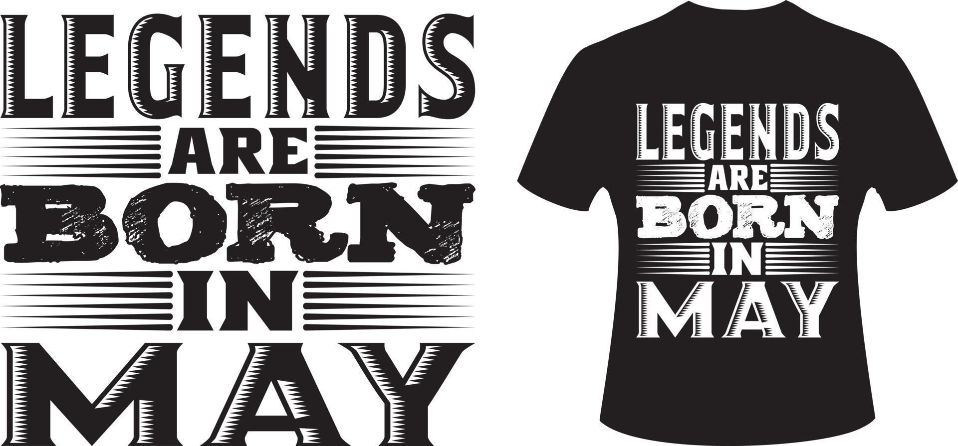 legendes worden geboren in mei. legendes geboren t-shirt vector