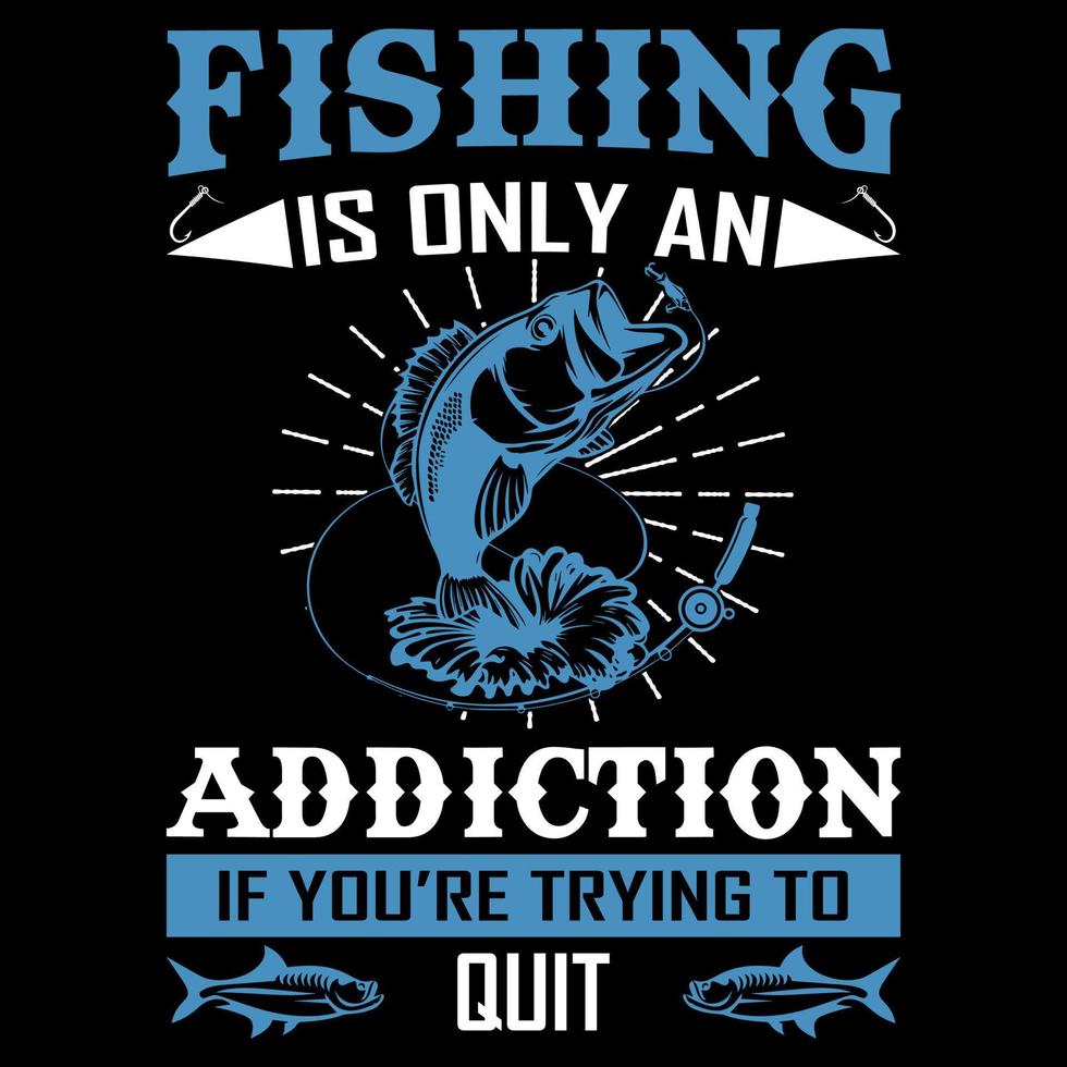 vissen is alleen een verslaving als je vector