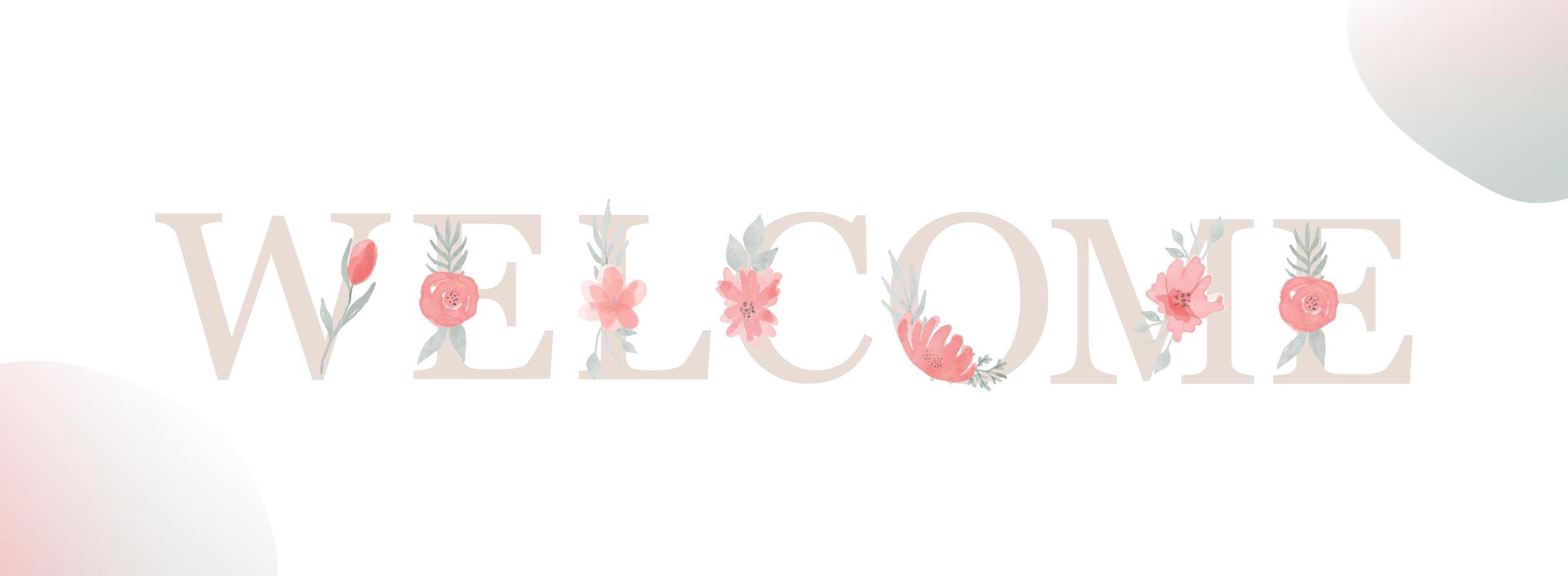 welkom. inscriptie met letter, aquarel bloem en blad. vector
