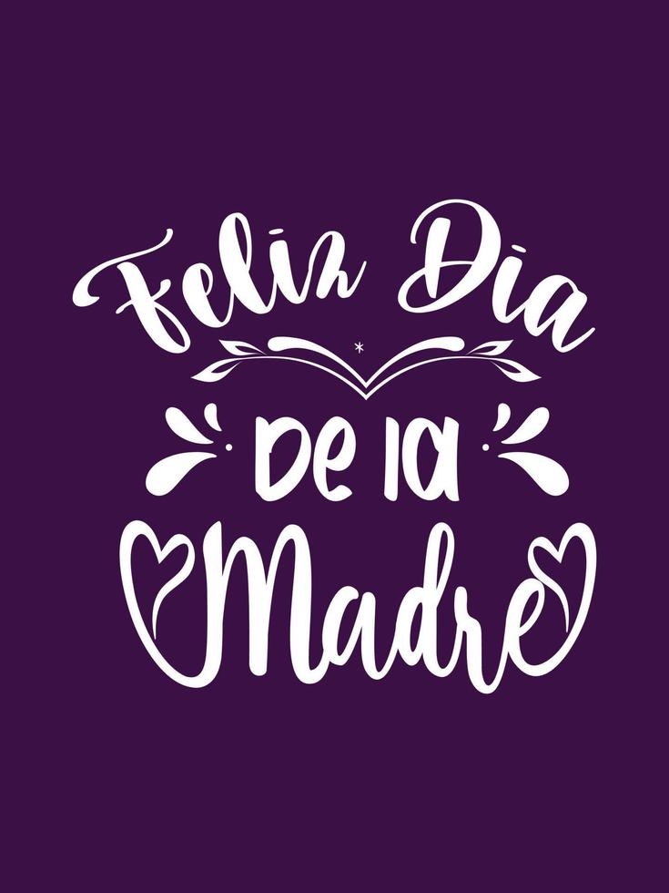 feliz dia de la madre moeder t-shirt ontwerp vector