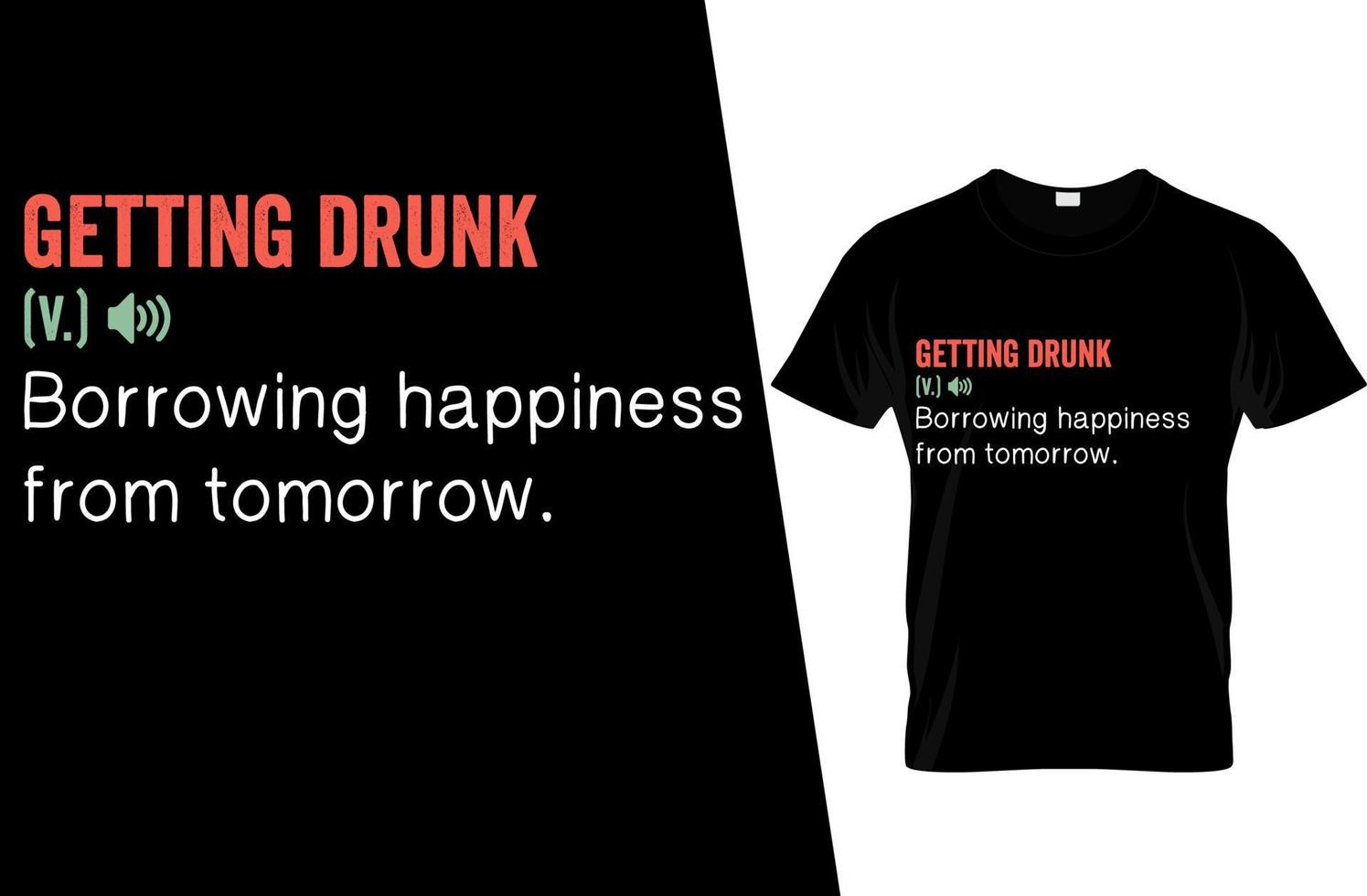 dronken worden grappige definitie t-shirtontwerp vector