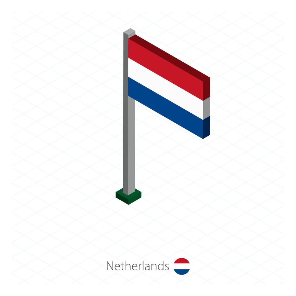 nederlandse vlag op vlaggenmast in isometrische dimensie. vector