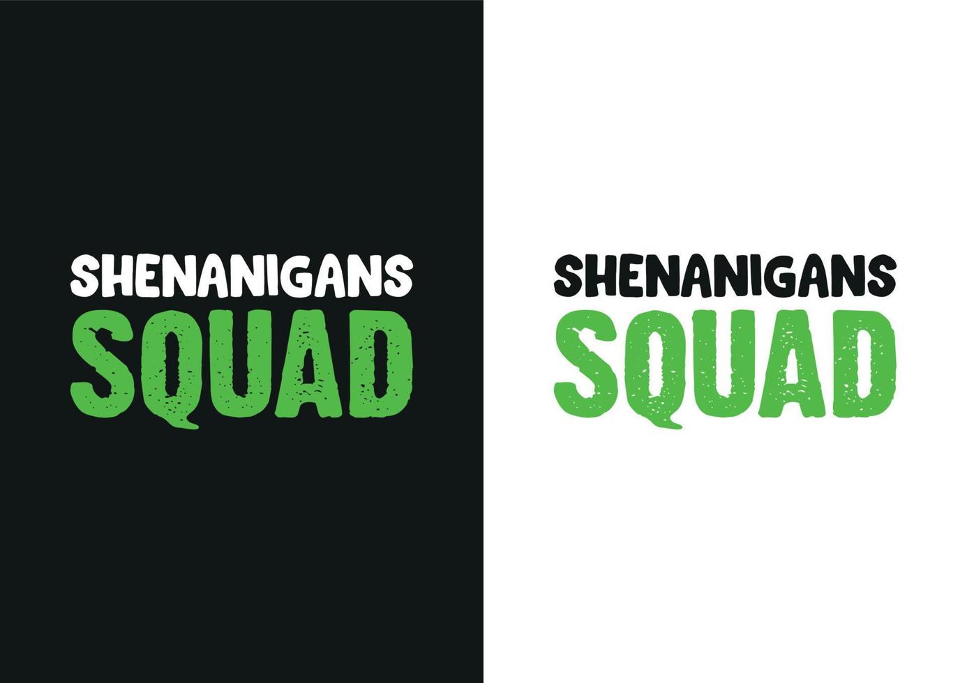 shenanigans ploeg. t-shirt ontwerp vector