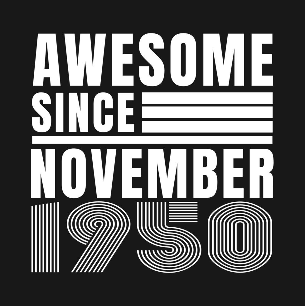 geweldig sinds november 1950.november 1950 vintage retro verjaardagsvector. gratis vector