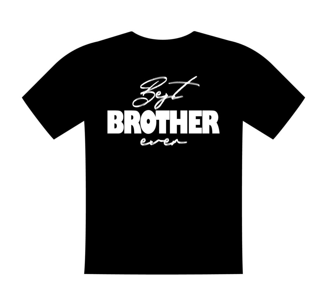 beste broer ooit, t-shirt belettering, wenskaartsjabloon. cadeau voor bro verjaardag, gezegde voor t-shirt, sweatshirt, slijtage. vector geïsoleerde illustratie.