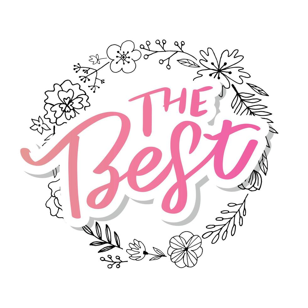 de beste handgetekende beletteringkaart met hart. het perfecte ontwerp van de inscriptie voor wenskaarten, posters, t-shirts, banners, printuitnodigingen. vector