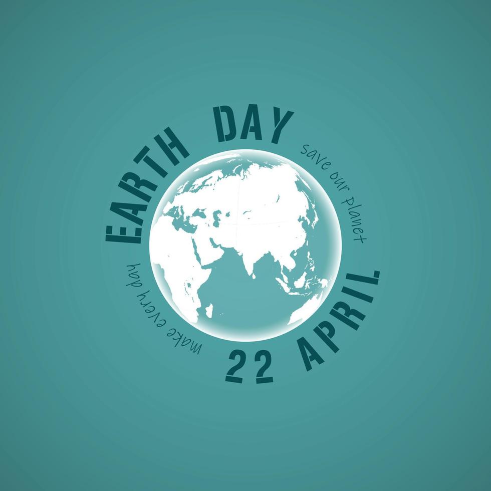 wereld aarde dag concept. vectorillustratie. red het aardeconcept. 22 april tekst maak elke dag aardedag 22 april - red onze planeet vector