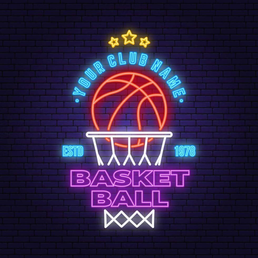 basketbal club neon ontwerp of embleem. vector. concept voor shirt, print, stempel of tee. vintage typografieontwerp met basketbalhoepel en balsilhouet. nacht neon uithangbord vector