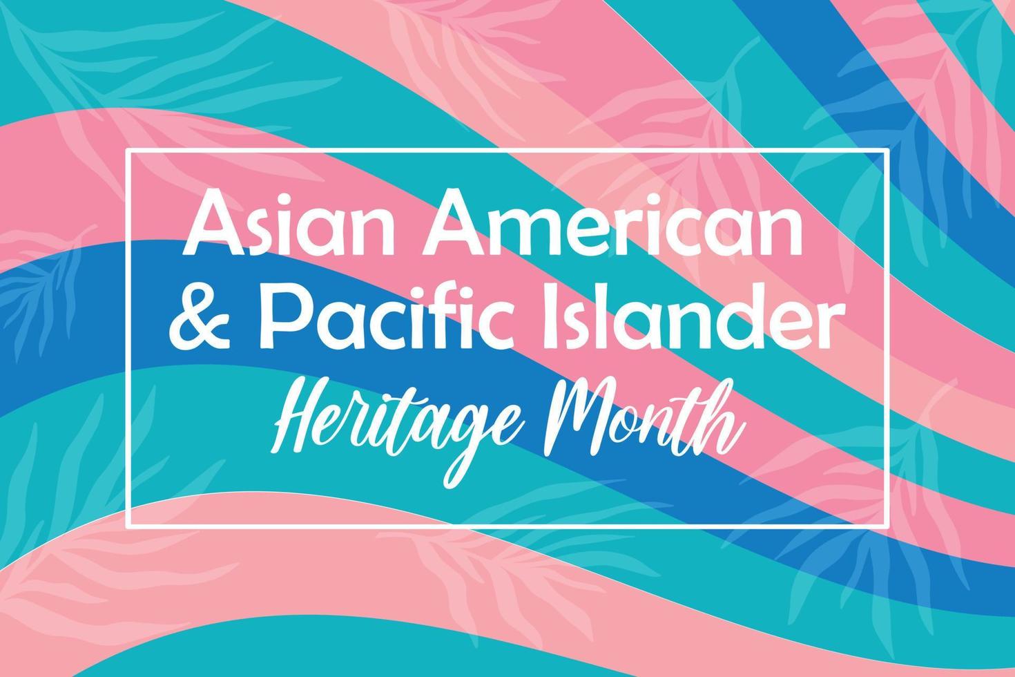 Aziatische Amerikaanse, Pacific Islander Heritage Month - viering in de VS. heldere kleurrijke sjabloon voor spandoekontwerp met palmbladeren gebladerte silhouet. aapi 2022. vector