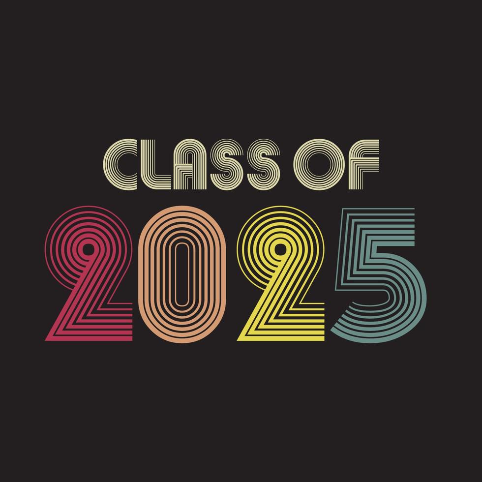 klasse van 2025. vintage stijl belettering vectorillustratie. sjabloon voor afstuderen ontwerp, feest, middelbare school of afgestudeerde, jaarboek. t-shirt ontwerp vector