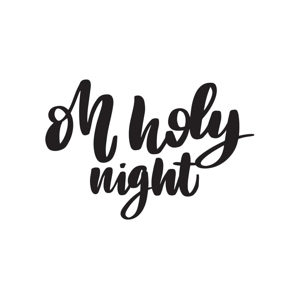 oh heilige nacht - kalligrafie hand belettering met woord geïsoleerd op wit. vectorsjabloon voor typografieposter, sticker, spandoek, sticker, enz. vector