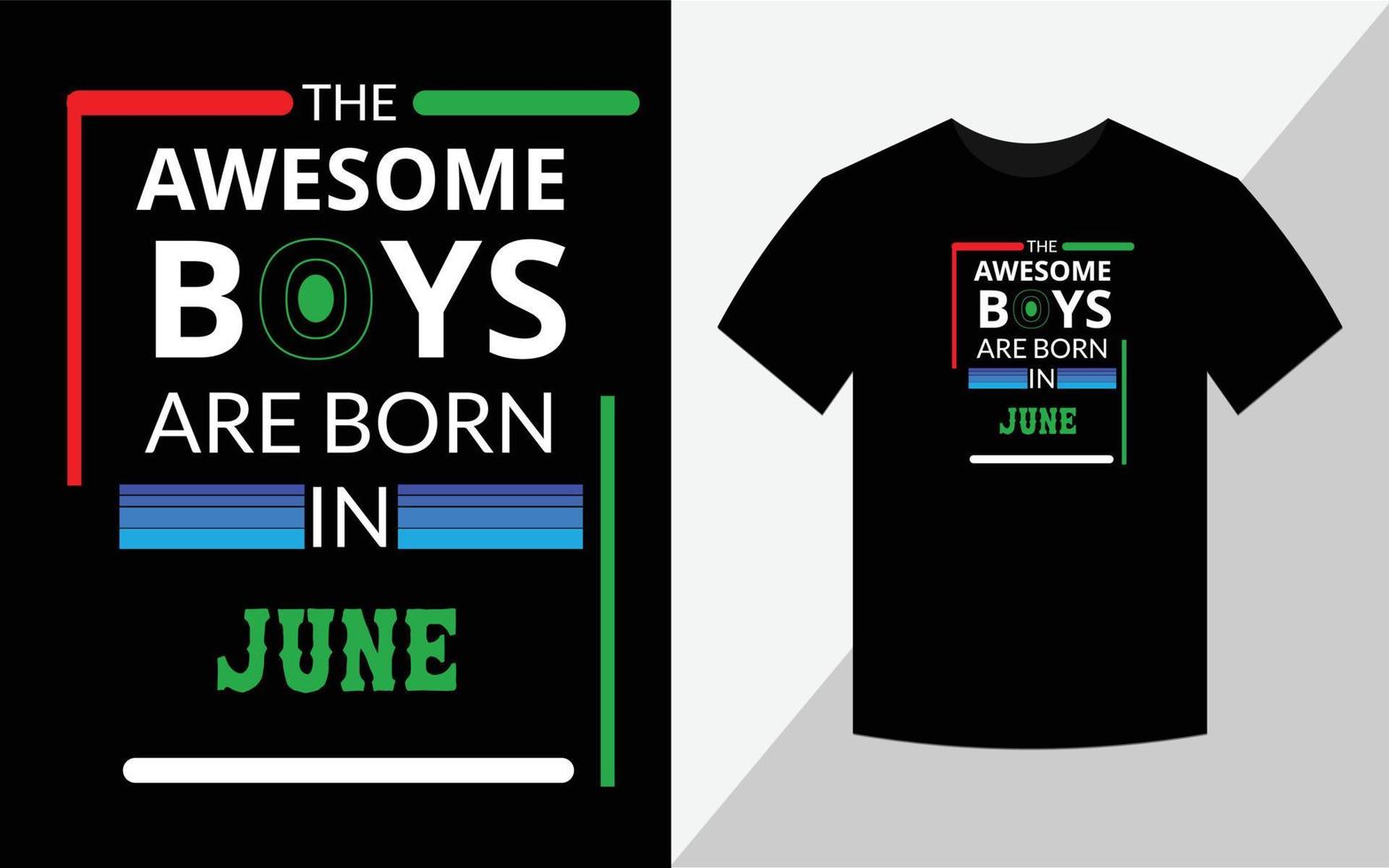 de geweldige jongens zijn geboren in juni, t-shirtontwerp vector
