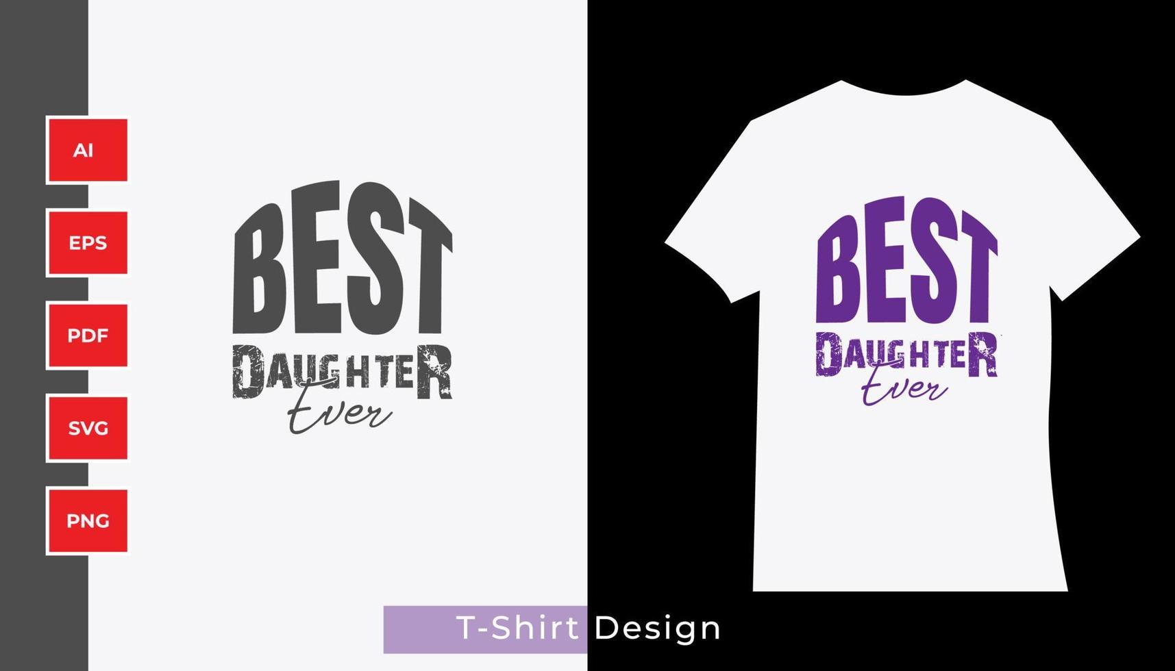 beste dochter ooit typografie t-shirtontwerp vector
