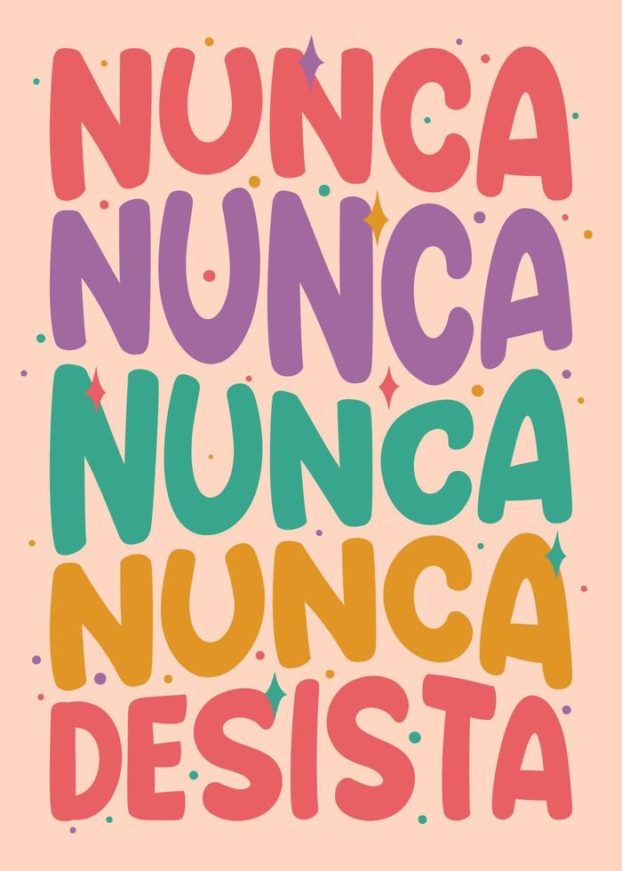 kleurrijke vervormde poster in Braziliaans Portugees. vertaling - nooit, nooit, nooit, geef nooit op vector