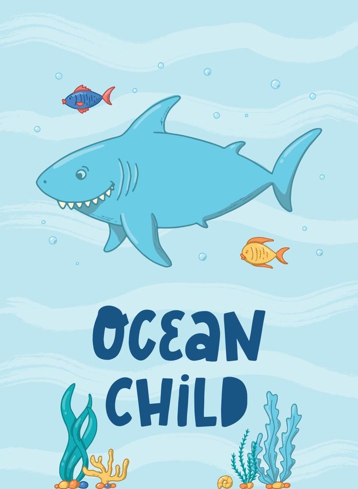 kwekerij zee poster versierd met belettering citaat 'ocean child' en handgetekende haai op blauwe achtergrond. goed voor kinderkleding, kaarten, prints, enz. eps 10 vector