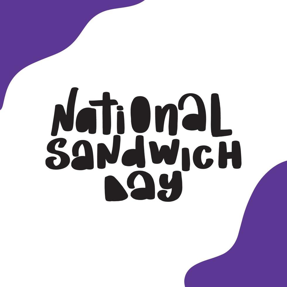 3 november - nationale sandwichdag in de VS - handschrift inscriptietekst naar vakantieontwerp, kalligrafie voorraad vectorillustratie vector