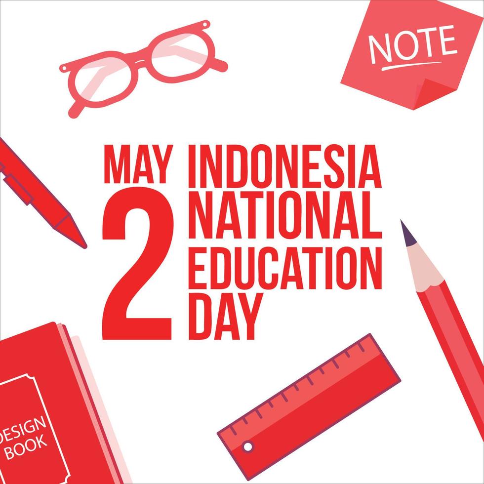 illustratie voor Indonesische nationale onderwijsdag met rood teksteffect op een witte achtergrond, 2 mei speciaal vectorontwerp met pen, glas, liniaal, boek en potlood met rode kleurtint. vector