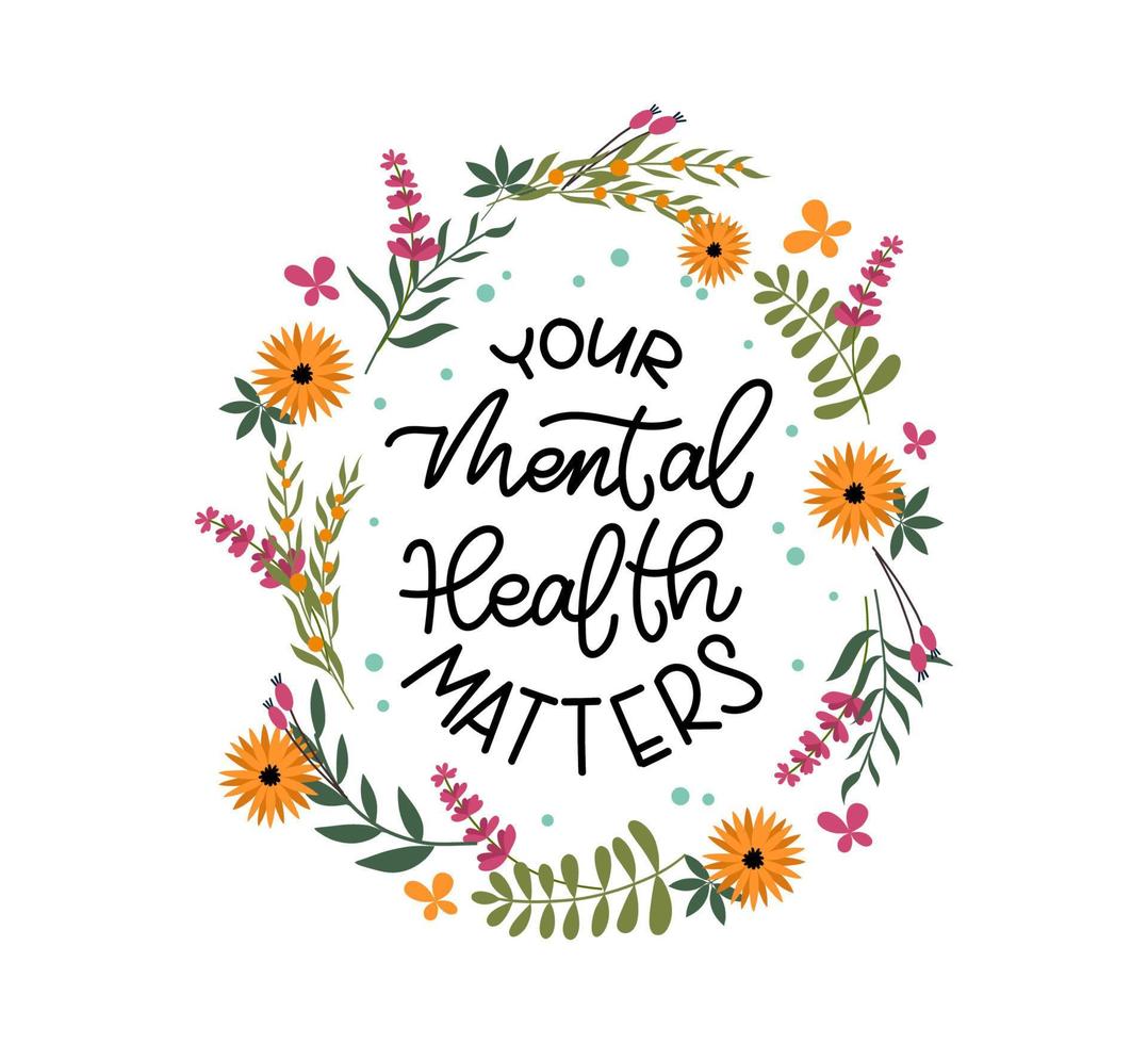poster met handgeschreven zin uw geestelijke gezondheid is van belang, omringd door zomerbloemen, bladeren en stippen. vector