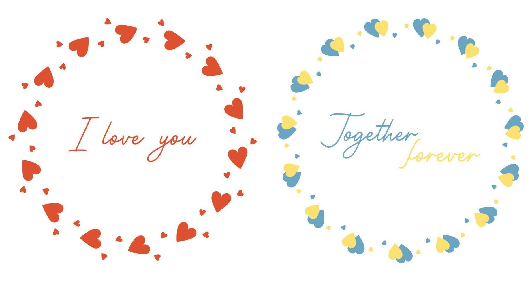 twee ronde frames met zin over liefde. ik hou van jou en voor altijd samen. ronde ansichtkaart van rode en geelblauwe harten. vectorillustratie voor valentijnskaarten, decor, ontwerp, prints en servetten bruiloften vector