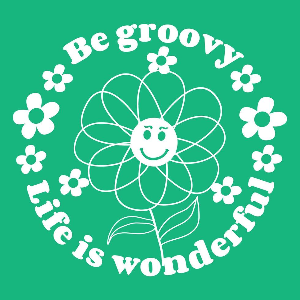 be groove life is prachtige slogan print met groovy bloemen, jaren 70 groovy thema hand getekende abstracte grafische tee vector sticker.