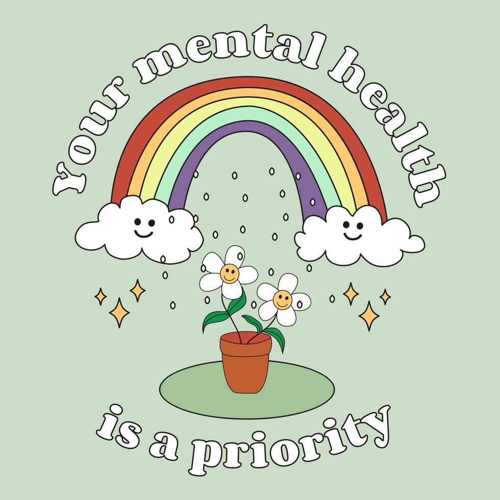 uw geestelijke gezondheid is een prioriteit. een regenboog met wolken, het regent en een kamerplant met bloemen. modieus ontwerp voor stickers, wenskaarten, prints op t-shirts, posters vector